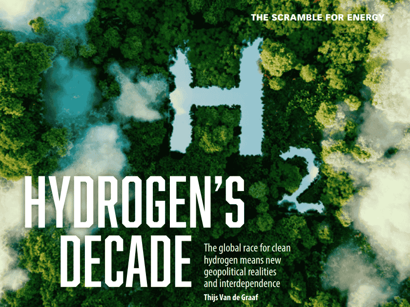 HYDROGEN’S DECADE – The Global Race for Clean Hydrogen Means New Geopolitical Realities and Interdependence